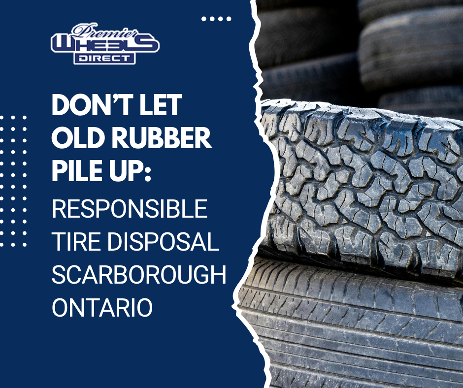 Tire Disposal Scarborough Ontario