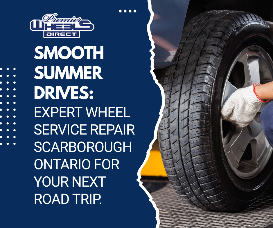 Wheel Service Repair Scarborough Ontario